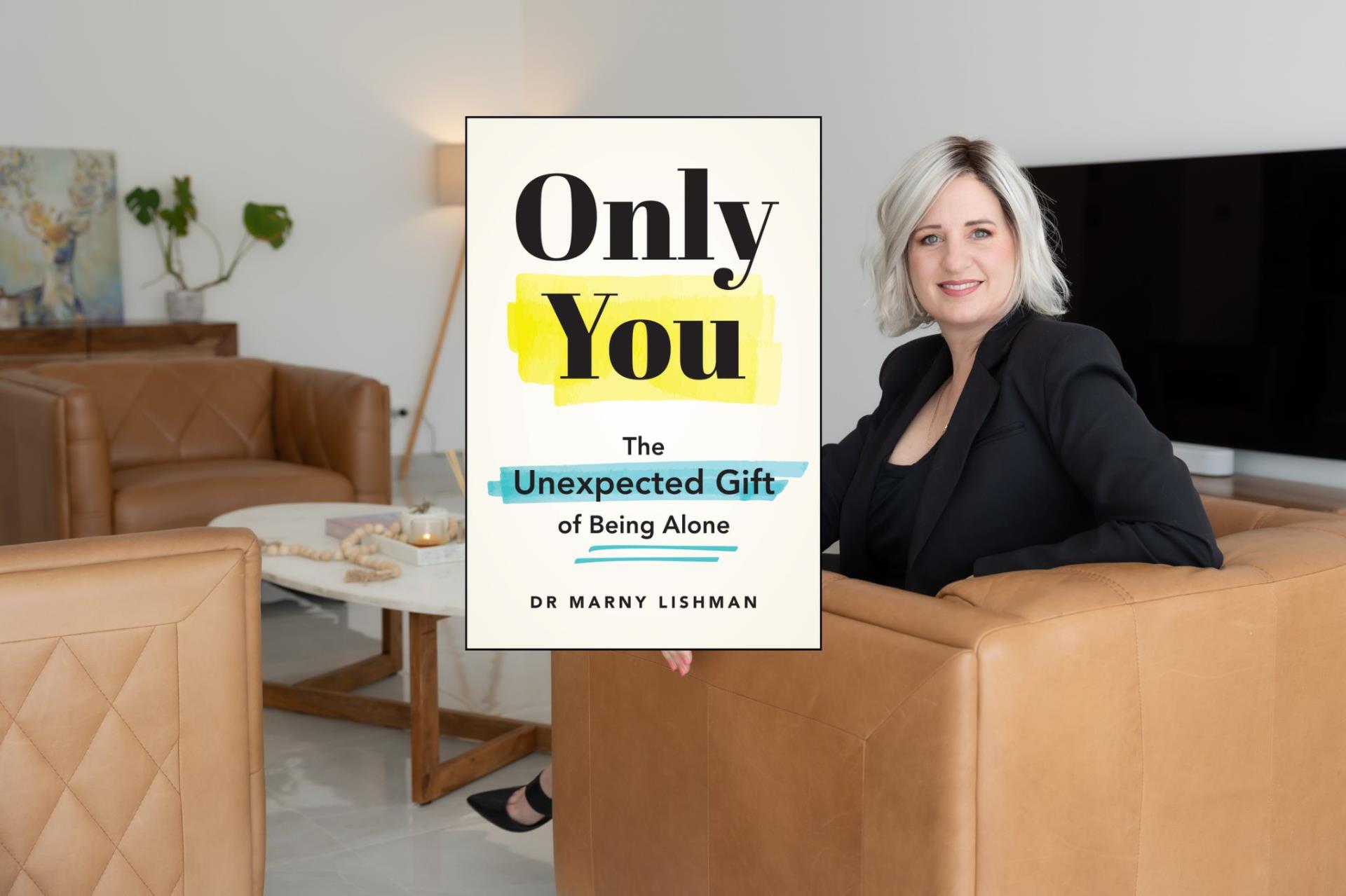 Only You The Unexpected Gift of Being Alone